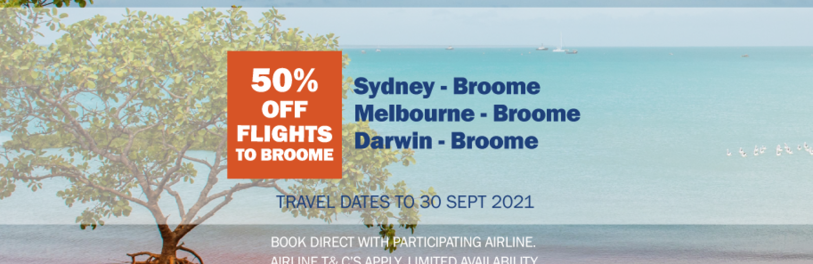 50% off Flights to Broome from Sydney, Melbourne and Darwin