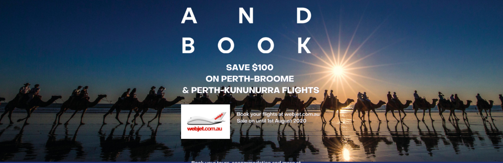 SAVE $100 on selected flights between Perth and Broome and Perth and Kununurra.