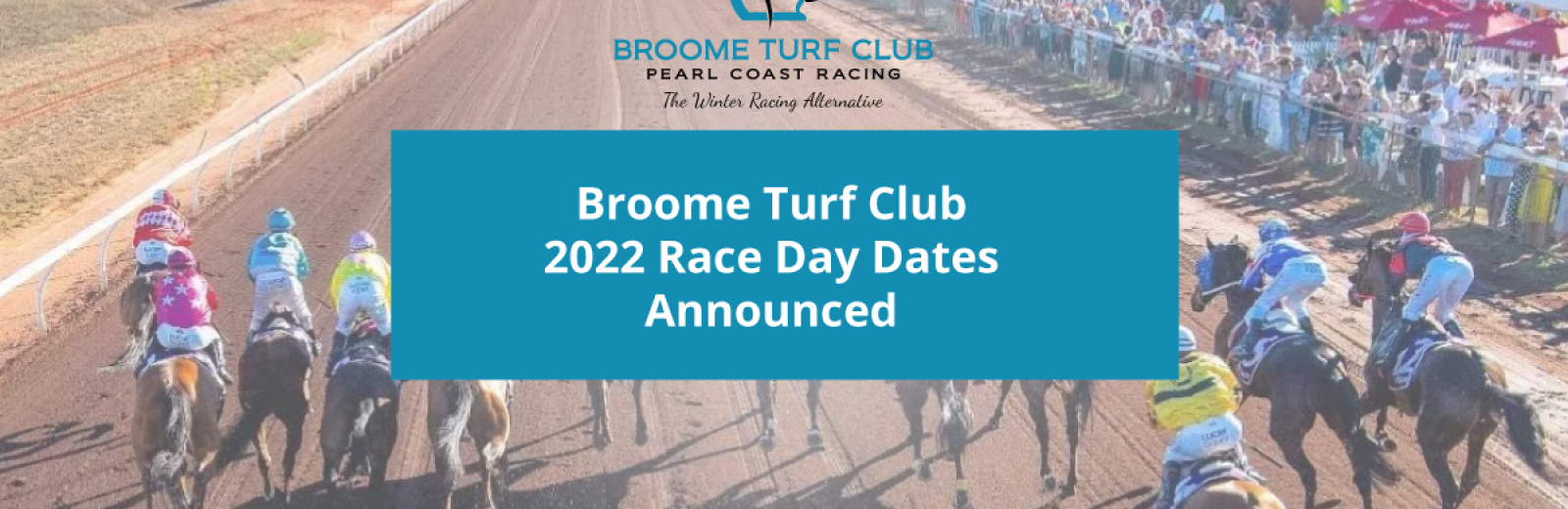 Broome Turf Club 2022 Race Day Dates Announced