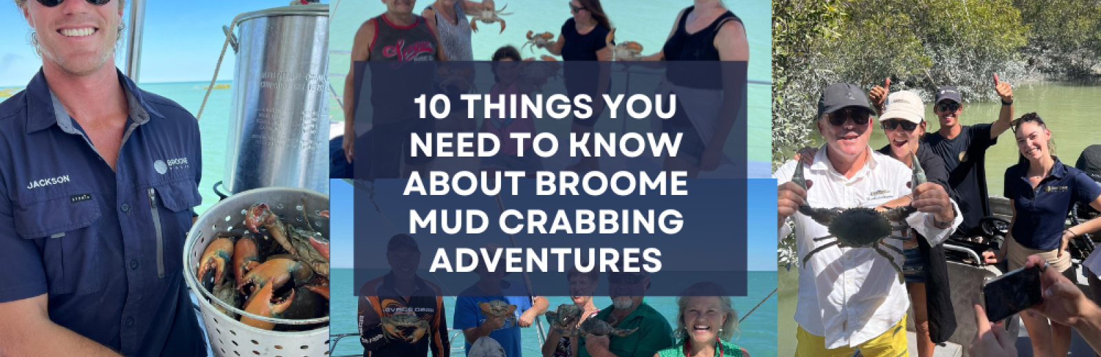 10 things you need to know about Broome Mud Crabbing Adventures