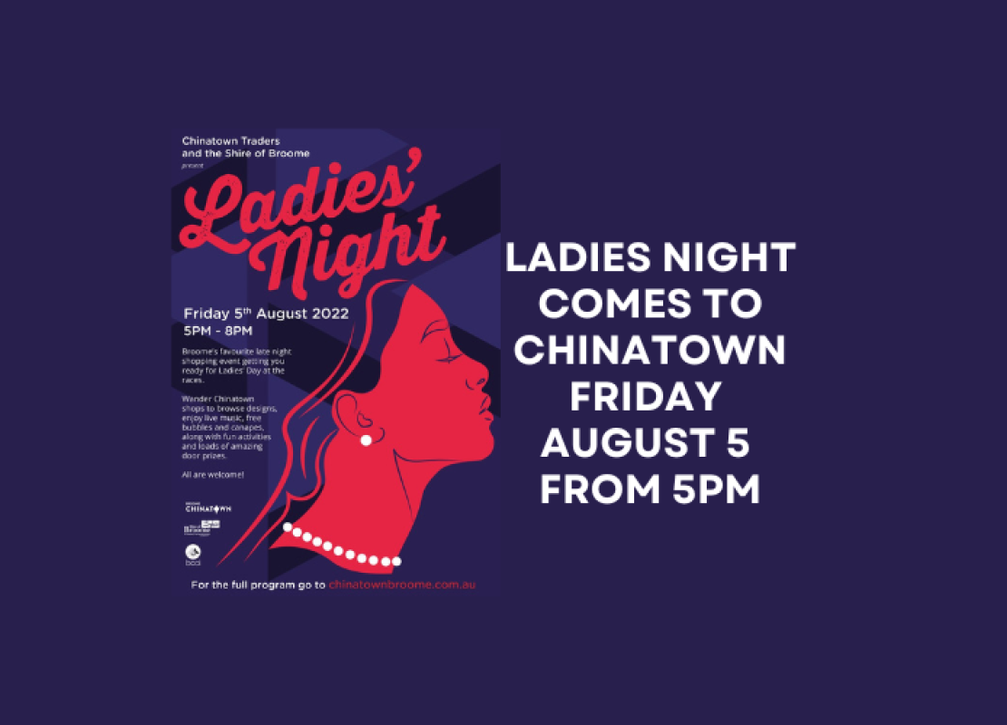 Get ready for Chinatown Ladies Night - Friday 5th August