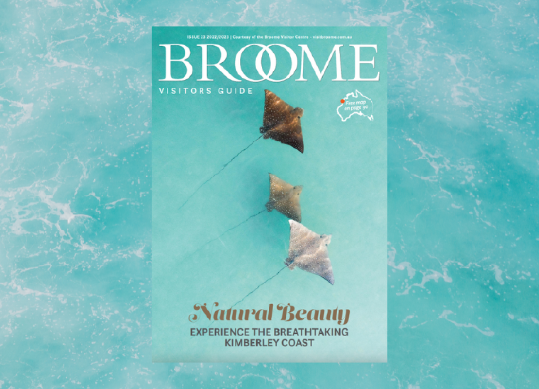 The latest issue of the Broome Visitors Guide is out now!