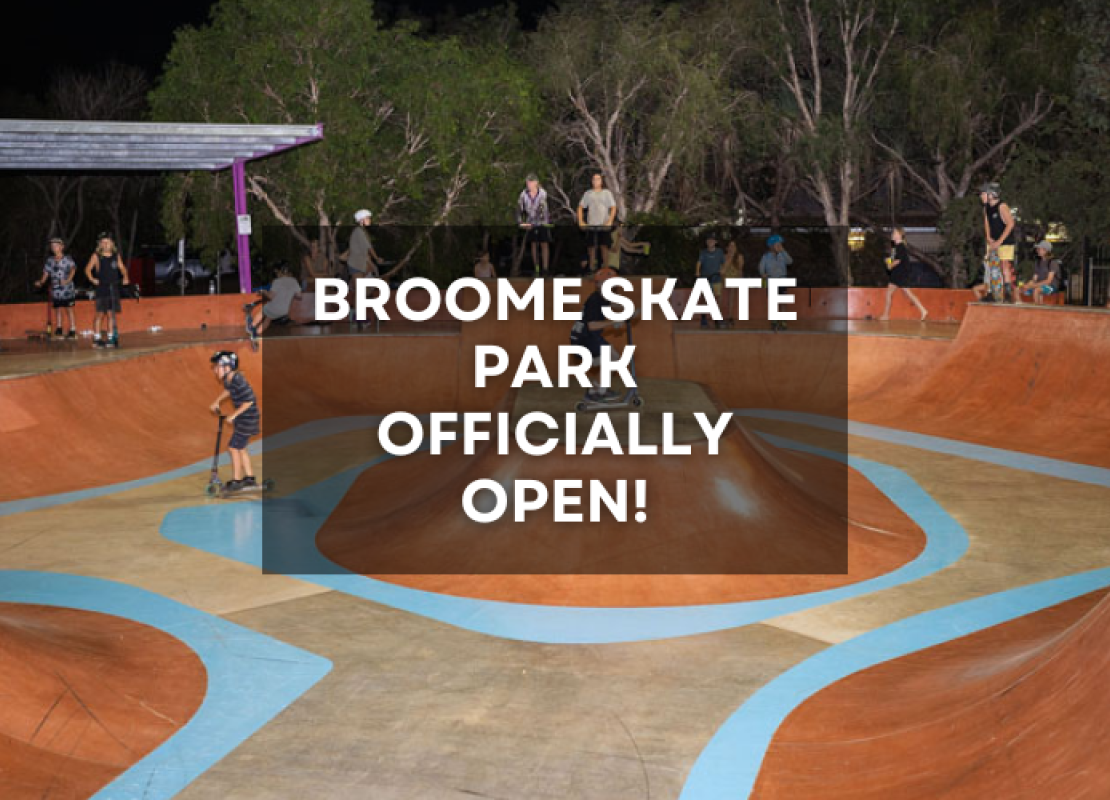 Broome Skate Park is officially open!
