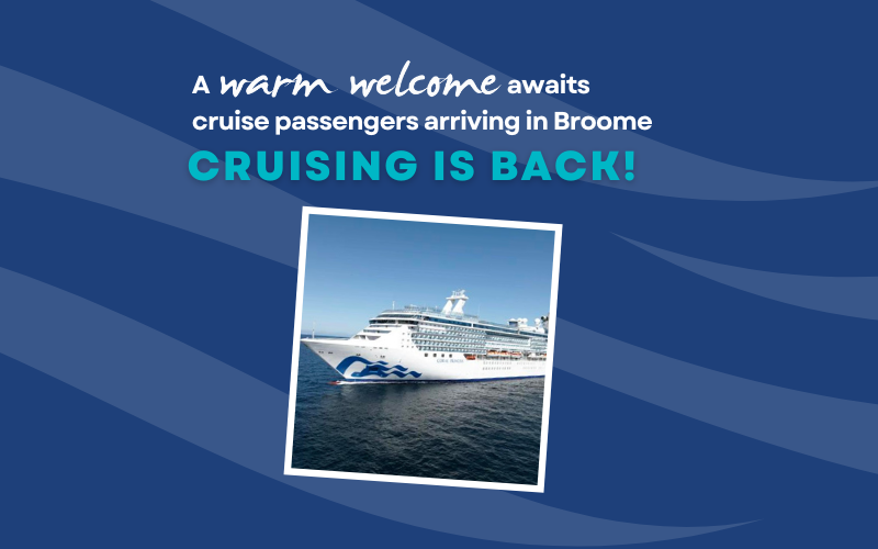 A warm welcome awaits cruise passengers arriving in Broome