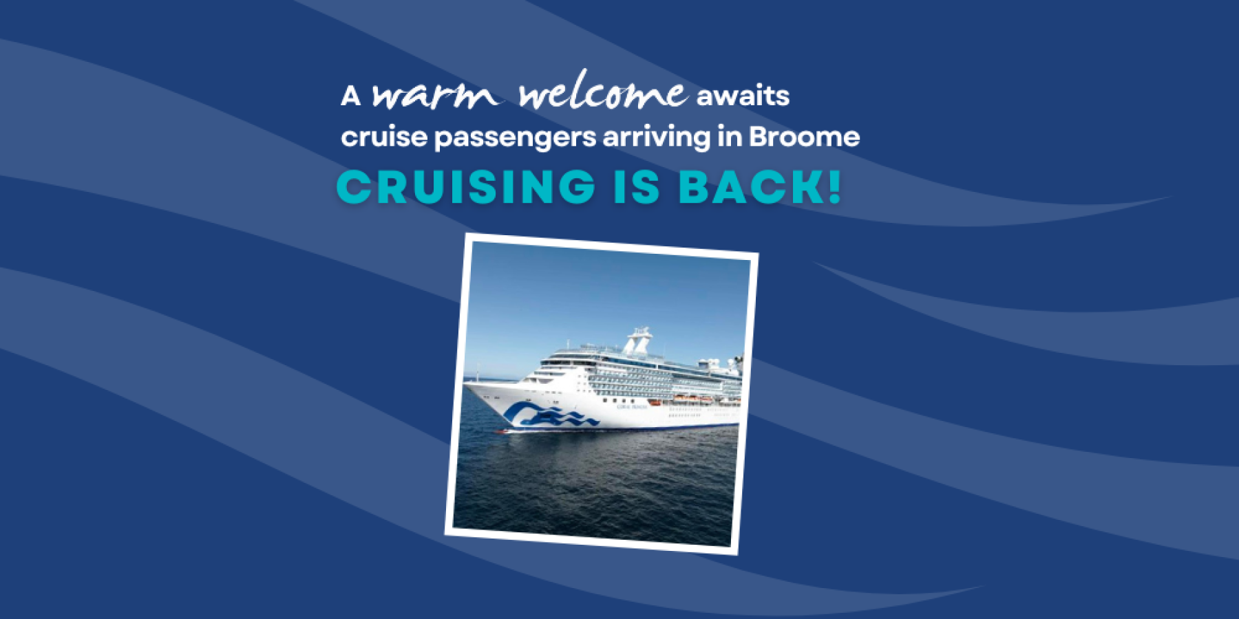 A warm awaits cruise passengers arriving in Broome