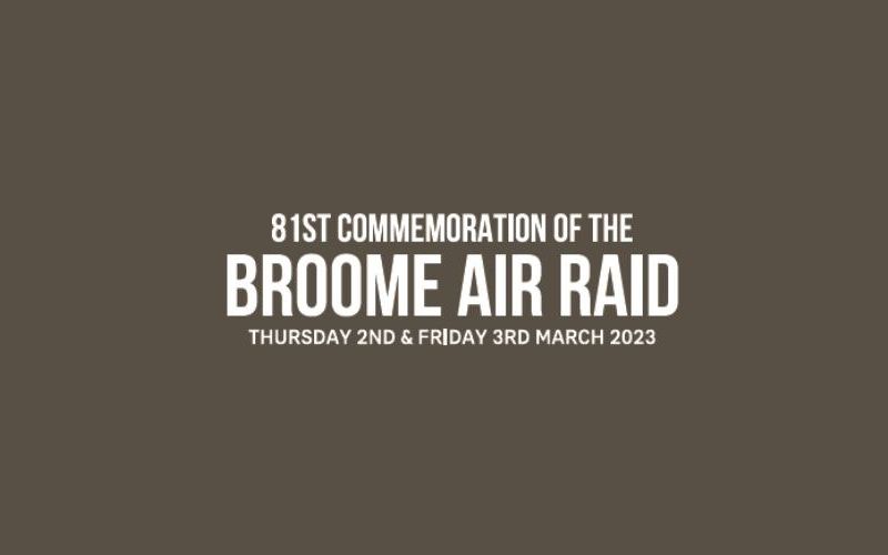 Events to commemorate Broome Air Raid 81st anniversary