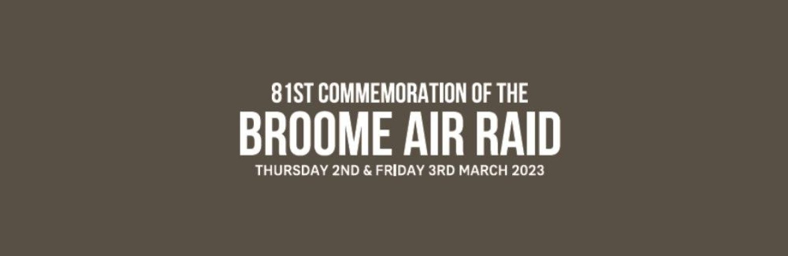 Events to commemorate Broome Air Raid 81st anniversary