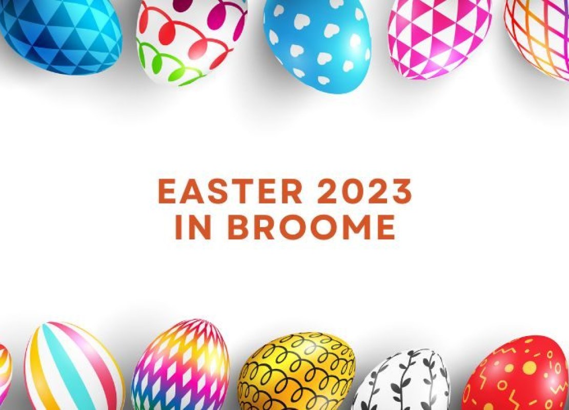 Easter Holidays 2023 in Broome
