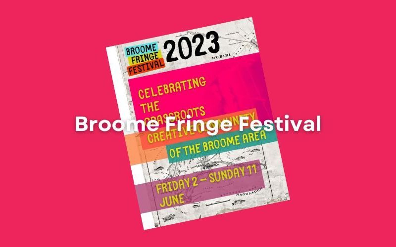 Broome Fringe Festival 2023 starts 2nd June