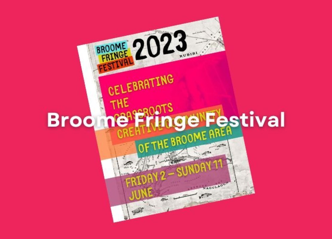 Broome Fringe Festival 2023 starts 2nd June