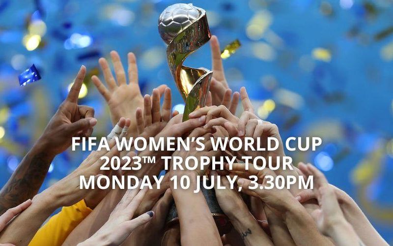 FIFA Women’s World Cup 2023™ Trophy Tour - Broome | Rubibi
