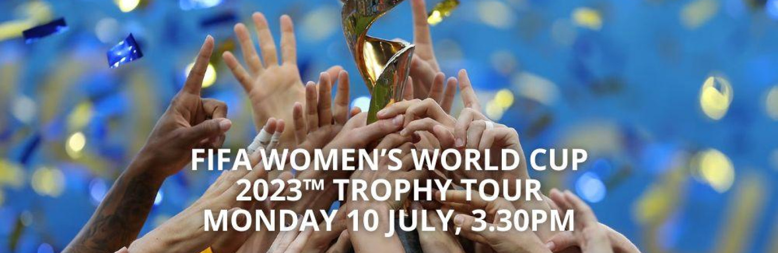 FIFA Women’s World Cup 2023™ Trophy Tour - Broome | Rubibi