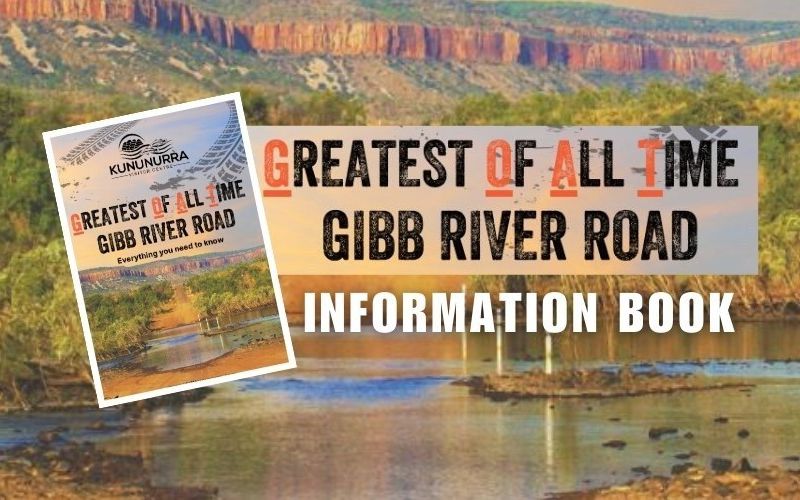 G.O.A.T Gibb River Road Information Book