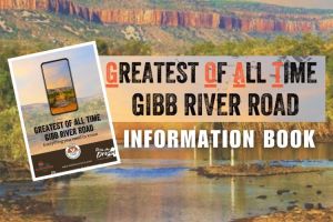 G.O.A.T Gibb River Road Information Book