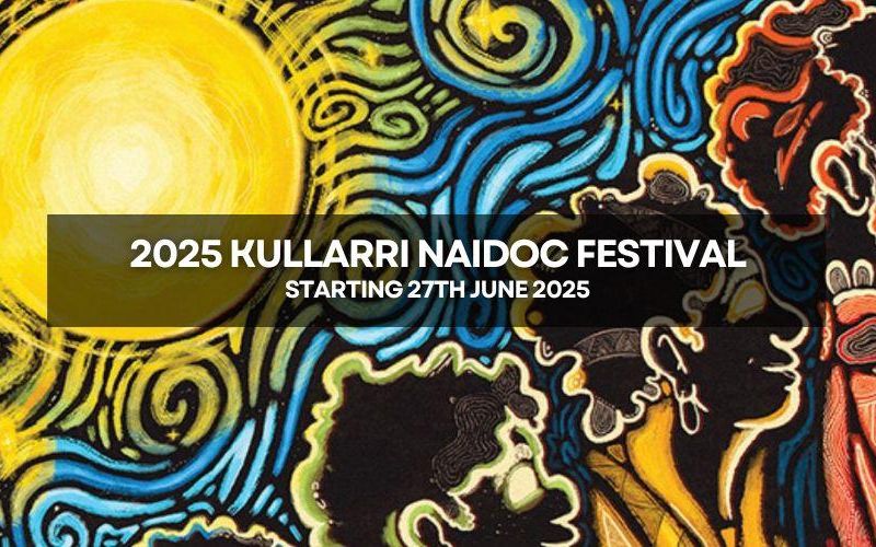 2025 Kullarri NAIDOC Festival