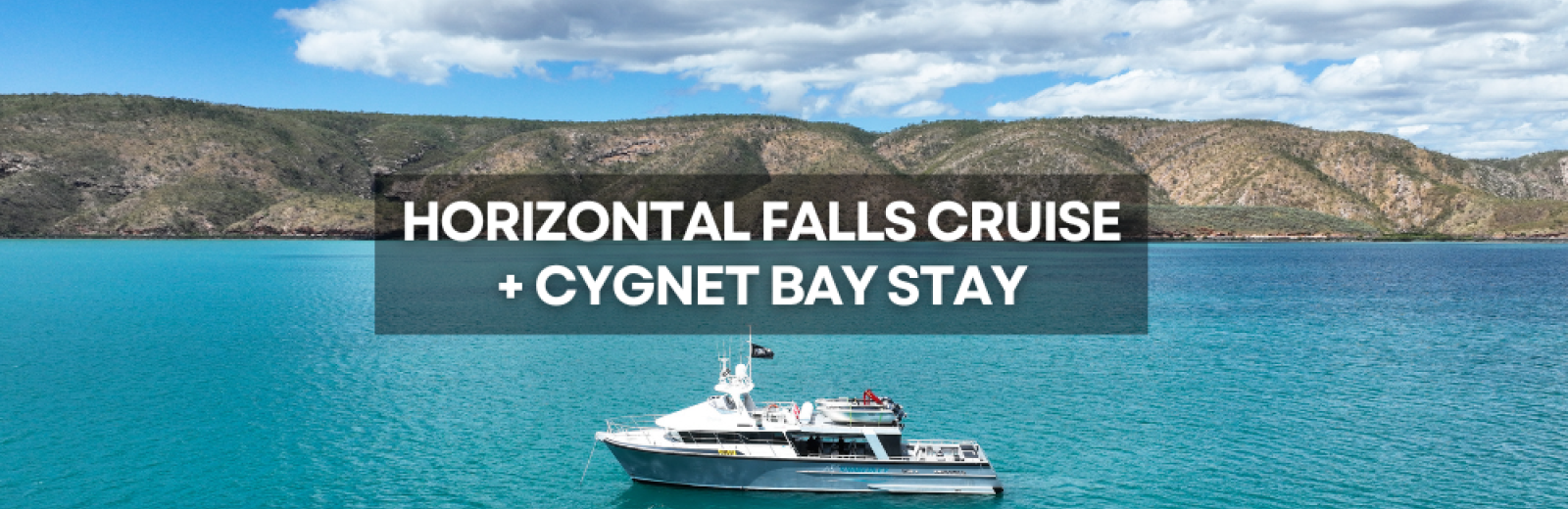 Escape to the heart of the Dampier Peninsula on a Horizontal Falls Day Cruise & Cygnet Bay Escape!