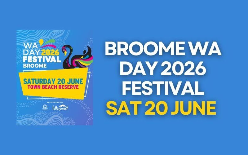 WA Day Festival is coming to Broome this June 20!