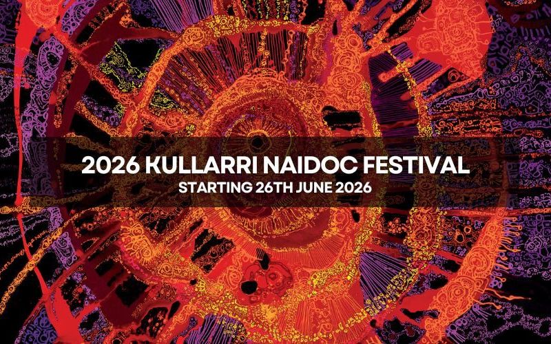 2026 Kullarri NAIDOC Festival