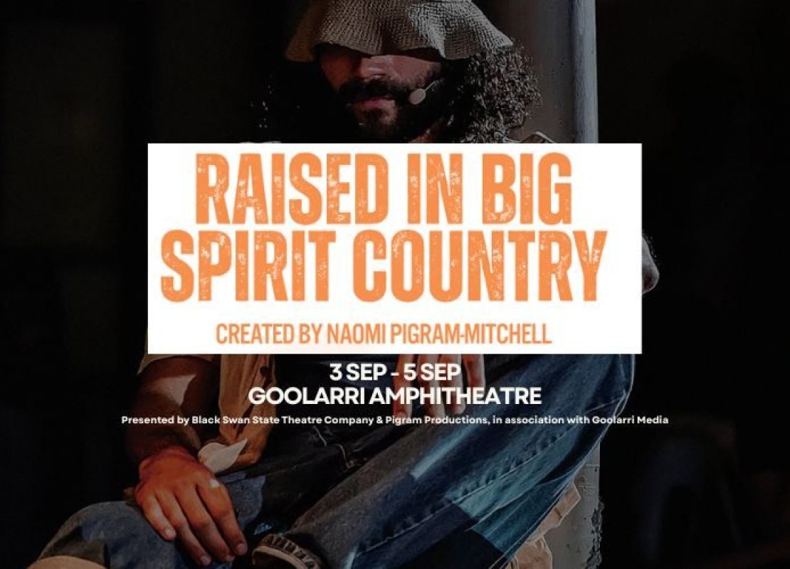 Raised in Big Spirit Country - Broome