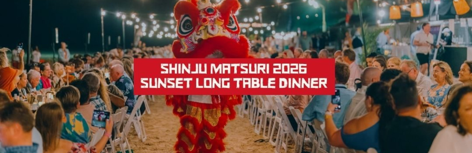 Shinju Matsuri Long Table Dinner 2026