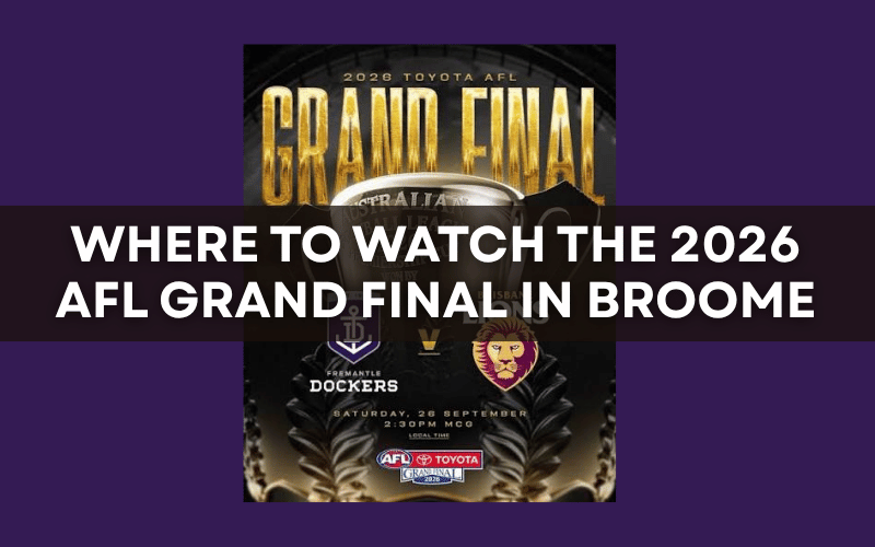 Watch the AFL Grand Final in Broome this Saturday 26th September 2026
