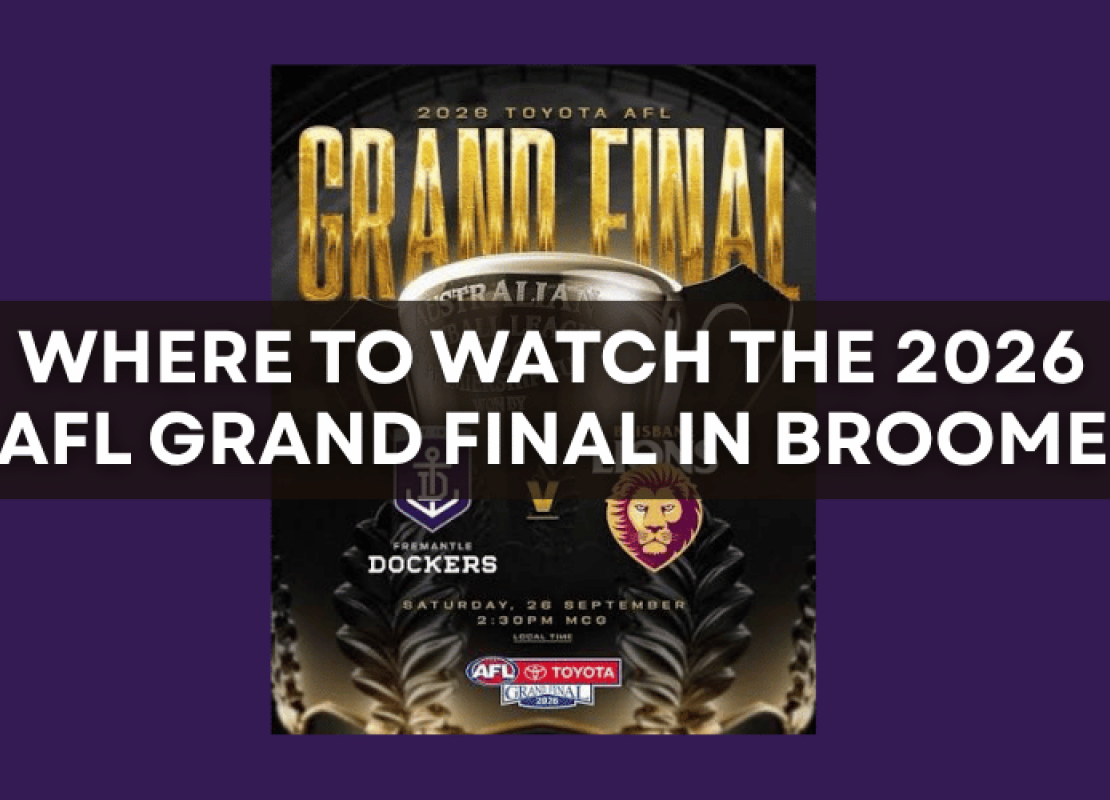Watch the AFL Grand Final in Broome this Saturday 26th September 2026
