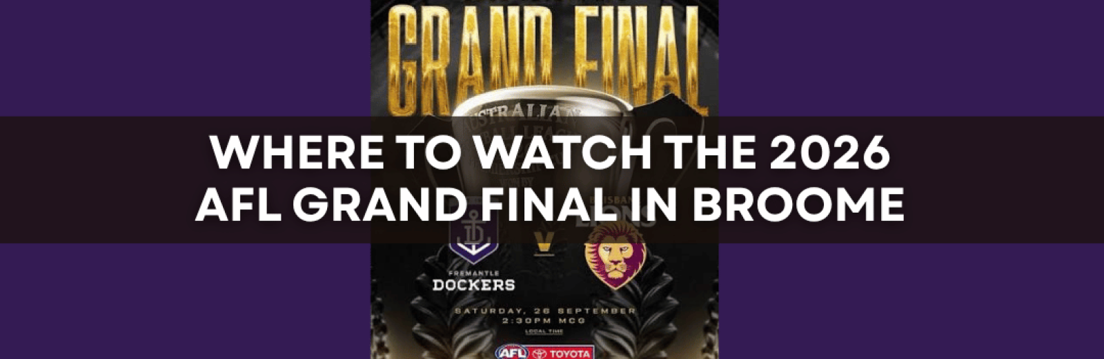 Watch the AFL Grand Final in Broome this Saturday 26th September 2026