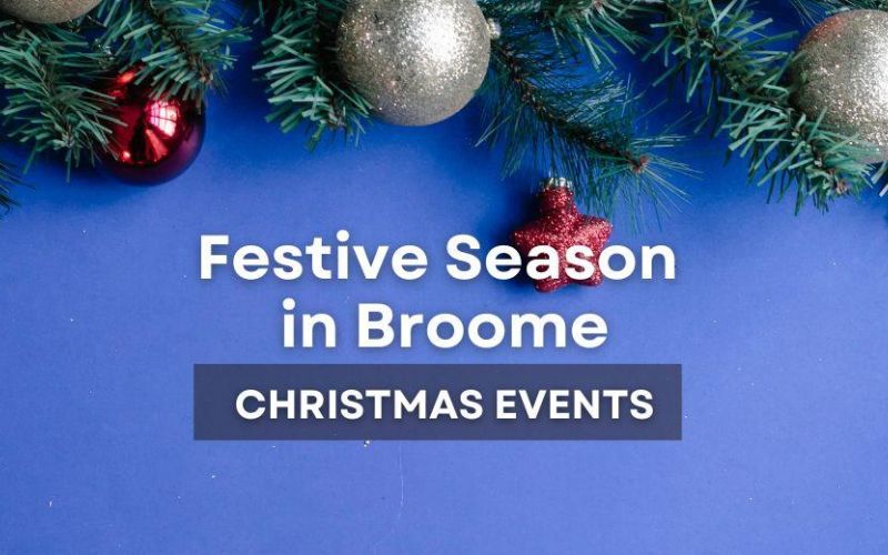 Festive Events in Broome