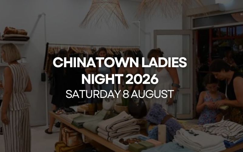 Chinatown Ladies Night 2026 - 8th August