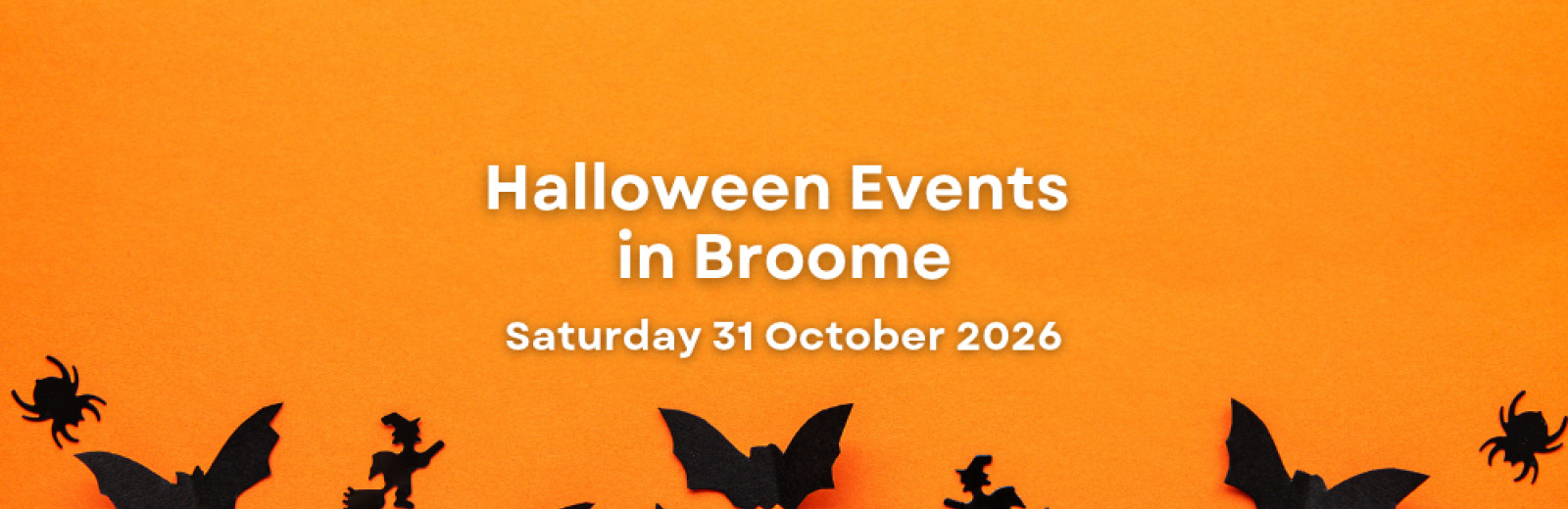 Halloween in Broome 2026: Spooky Fun and Events