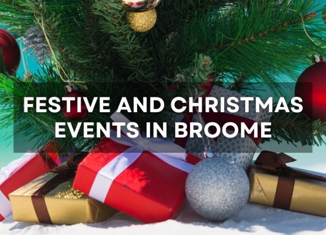 Festive, Christmas and NYE Events in Broome