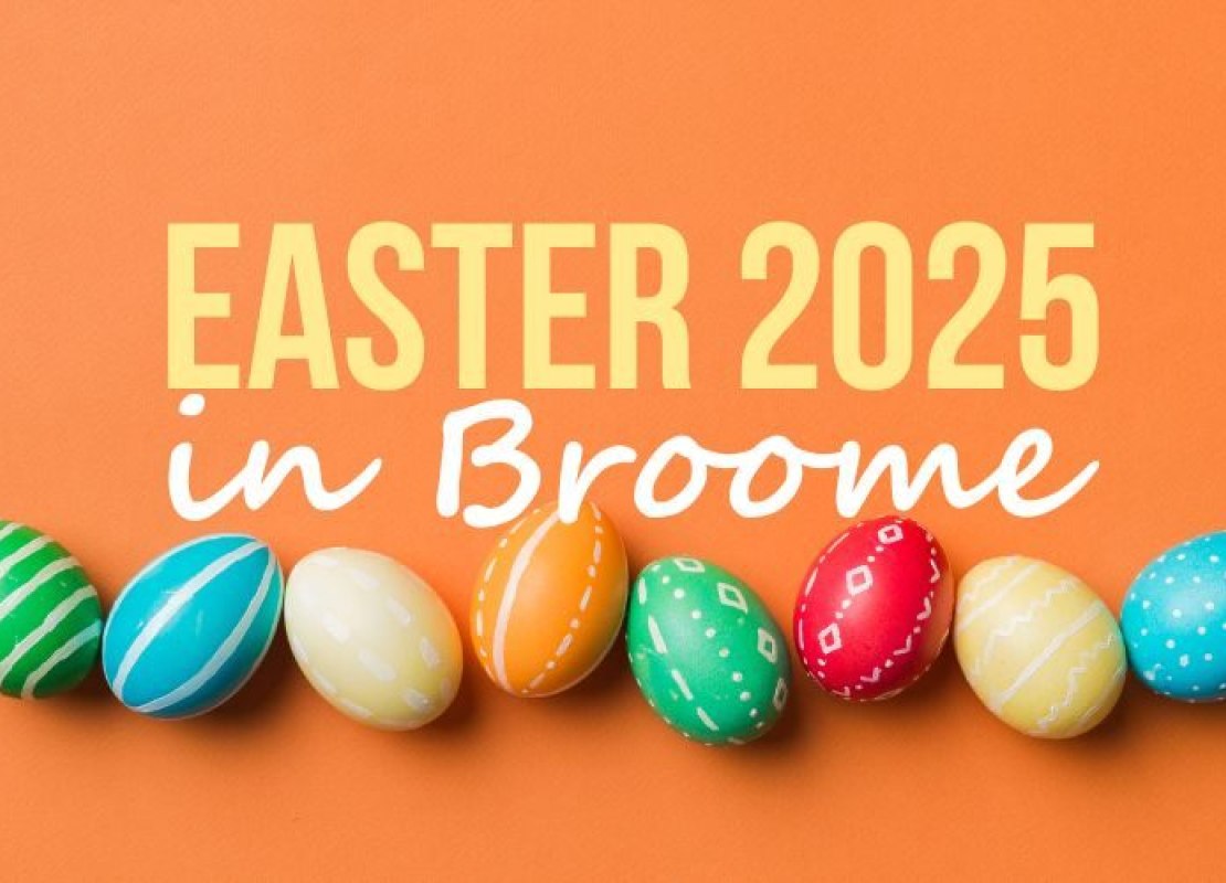 Hop into Fun: Easter 2025 Celebrations in Broome, WA
