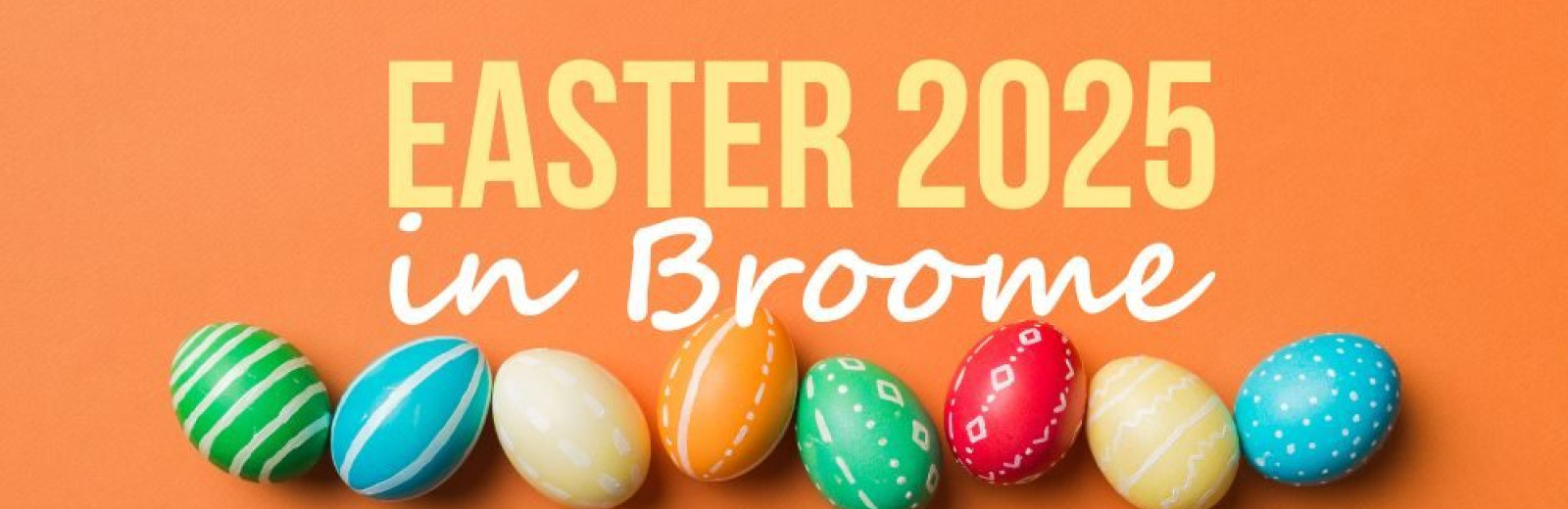 Hop into Fun: Easter 2025 Celebrations in Broome, WA
