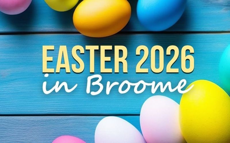 Broome’s Easter 2026 Guide: Fun for the Whole Family