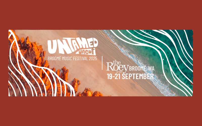Untamed UNCUT is coming to Broome this September!