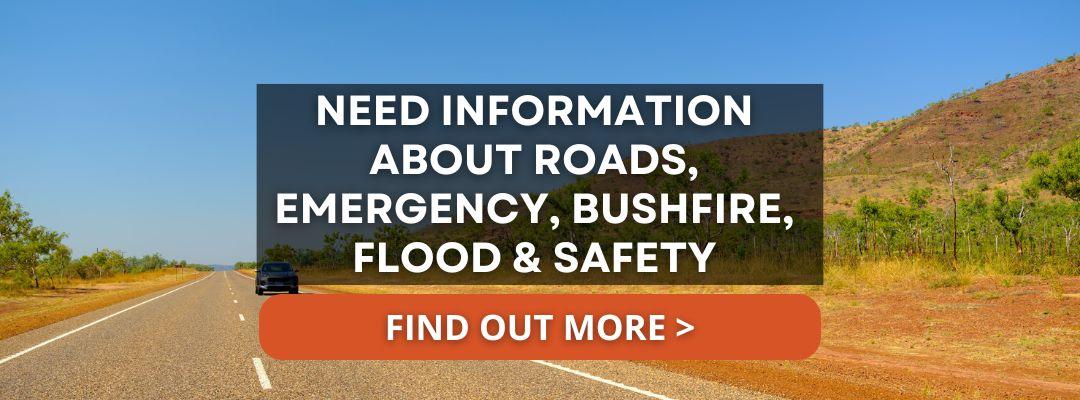 Broome & Kimberley Roads, Emergency, Bushfire, Flood & Safety