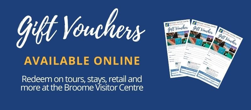 Buy a Broome Visitor Centre gift voucher!