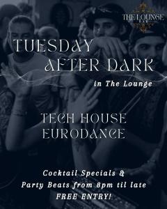 AFTER DARK in The Lounge Bar