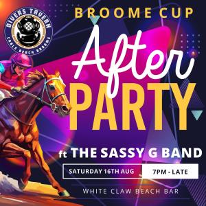 Broome Cup Afterparty ft THE SASSY G BAND at Divers Tavern