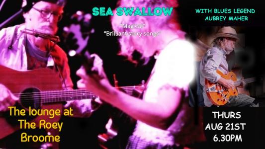 Sea Swallow & Aubrey Maher at The Roey