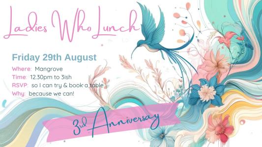 Ladies who Lunch 3rd Anniversary
