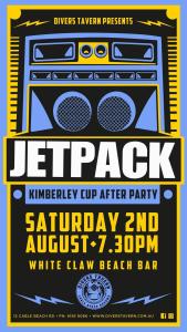 Kimberley Cup Afterparty ft JETPACK at Divers Tavern