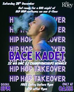 HIP HOP TAKEOVER with DJ Bace Kadet