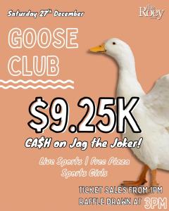 Goose Club at The Roey
