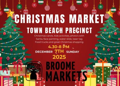 2025 Christmas Markets in Broome