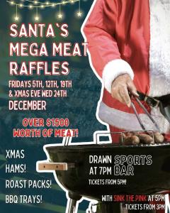 Santa's Mega Meat Raffles at the Roey
