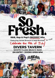 So Fresh ft Jedd Bumbak & James Browne at Divers Tavern