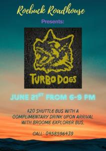 Turbo Dogs at Roebuck Plains Roadhouse