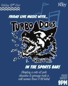 Turbo Dogs at Roey Sports Bar