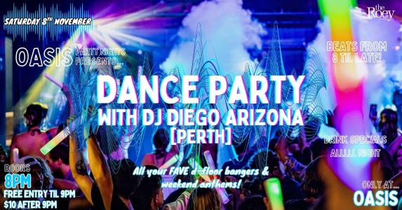 Dance Party with DJ DIEGO ARIZONA